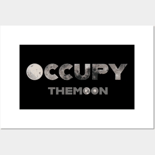 OCCUPY the MOON - Space Exploration | Moon Landing Posters and Art